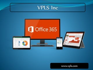 VPLS Inc
www.vpls.com
 