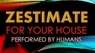 FOR YOUR HOUSE
PERFORMED BY HUMANS
 