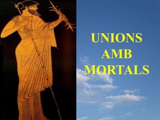 UNIONS
  AMB
MORTALS
 