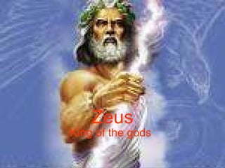 Zeus King of the gods 