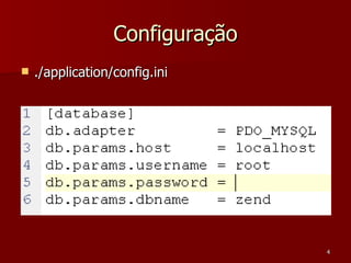 Configuração ./application/config.ini 
