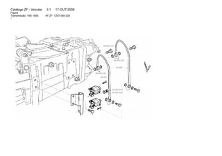 Catálogo ZF - Veicular 3.1 17-OUT-2008 
Figura 
Transmissão: 16S 1650 Nº ZF: 1297 095 020 
1 
59.600.010 
59.600.020 
59.590 
59.600.020 
59.540 
59.502.010 
59.502.020 
 