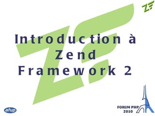 Introduction à Zend Framework 2 