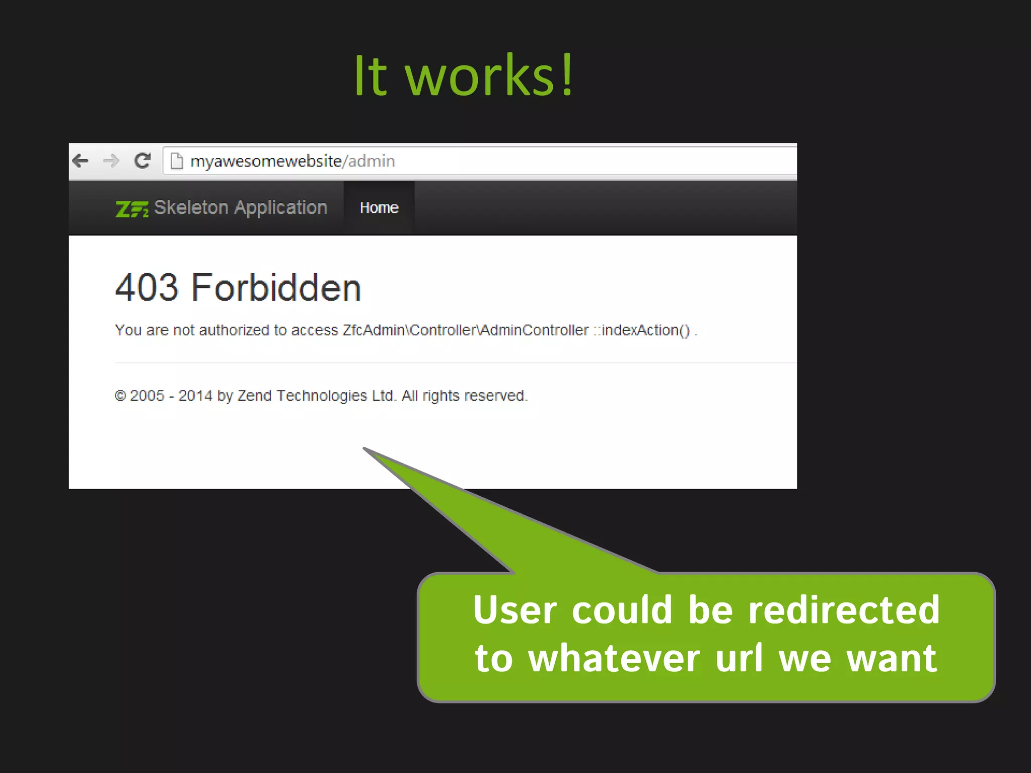 It works! User could be redirected to whatever url we want 
