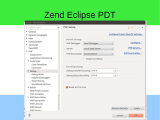 Zend Eclipse PDT
 