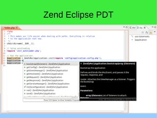 Zend Eclipse PDT
 