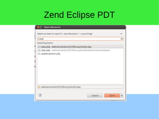 Zend Eclipse PDT
 