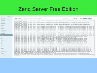 Zend Server Free Edition
 