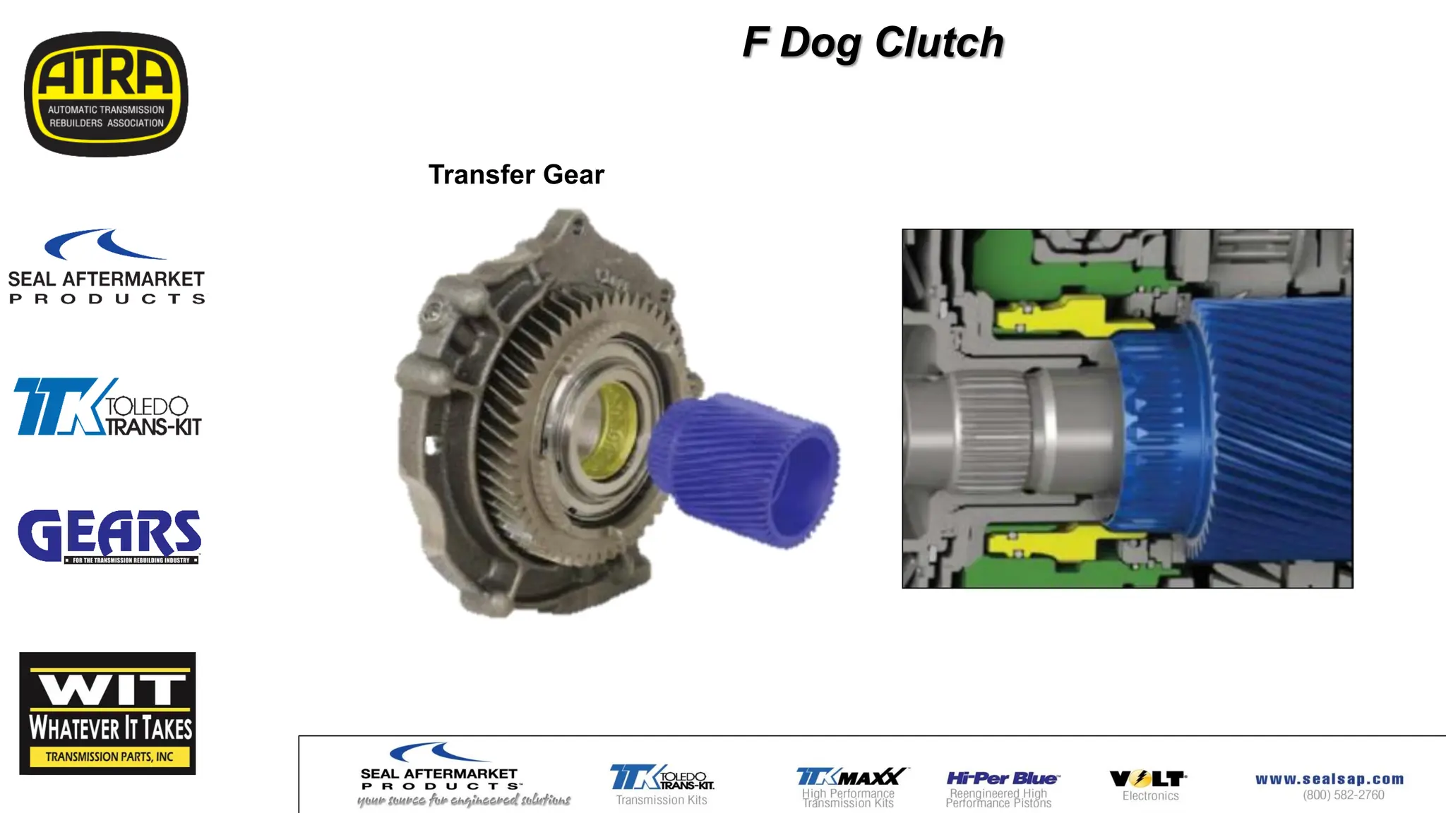 F Dog Clutch
Transfer Gear
 