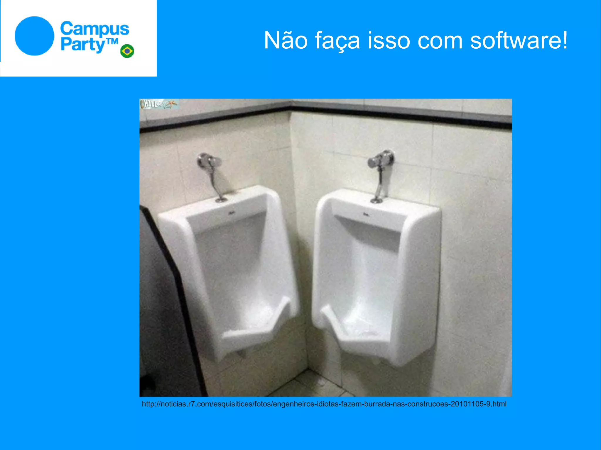 Não faça isso com software!




http://noticias.r7.com/esquisitices/fotos/engenheiros-idiotas-fazem-burrada-nas-construcoes-20101105-9.html
 