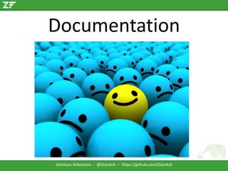 Documentation

Gianluca Arbezzano - @GianArb – https://github.com/GianArb

 