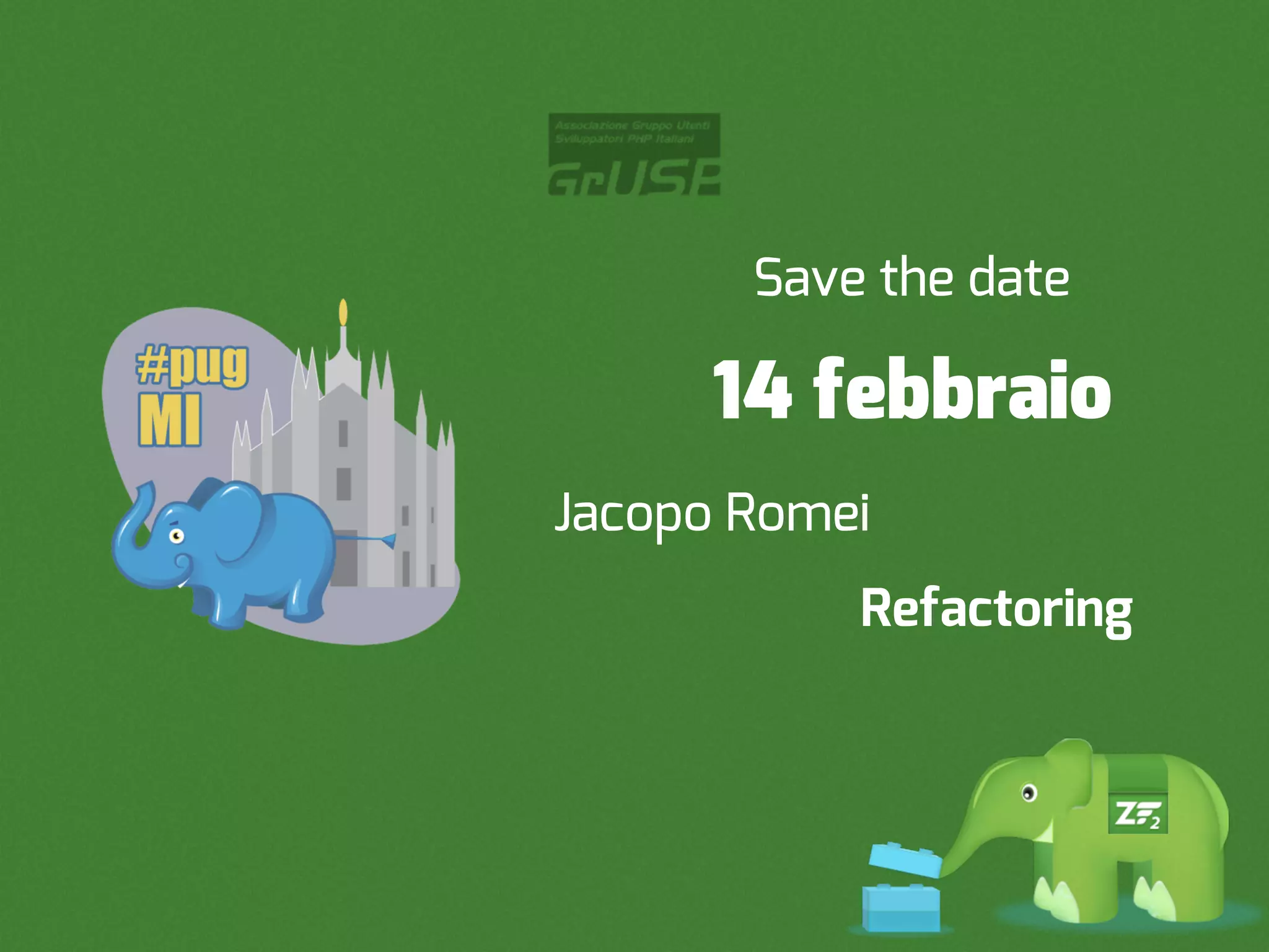 Save the date

      14 febbraio
Jacopo Romei
           Refactoring
 