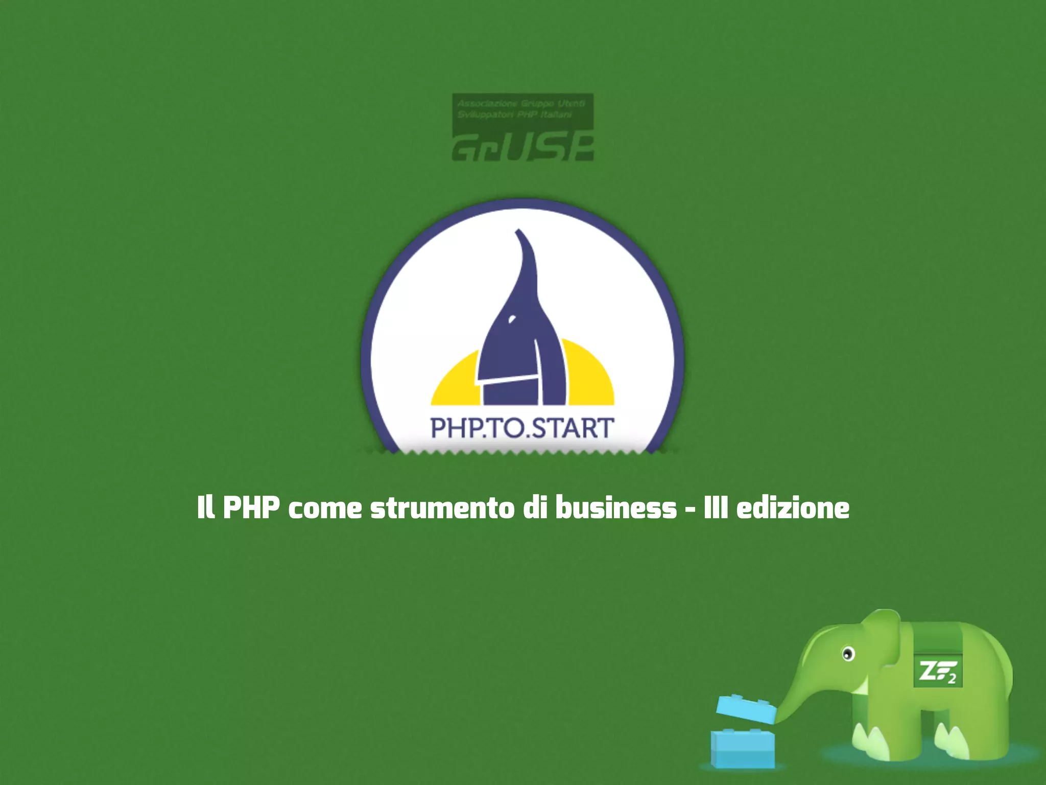 Il PHP come strumento di business - III edizione
 