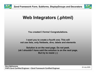 Zend Framework Form: Mastering Decorators Slide 20