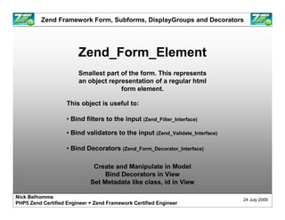 Zend Framework Form: Mastering Decorators Slide 7