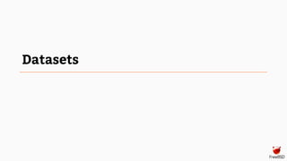 Datasets
 