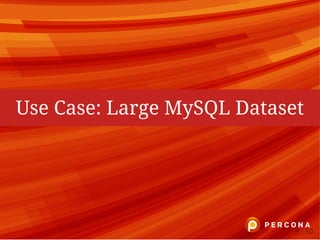 Use Case: Large MySQL Dataset
9 / 50
 