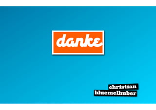 danke

        christian
    bluemelhuber
 
