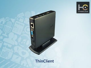 ThinClient
 