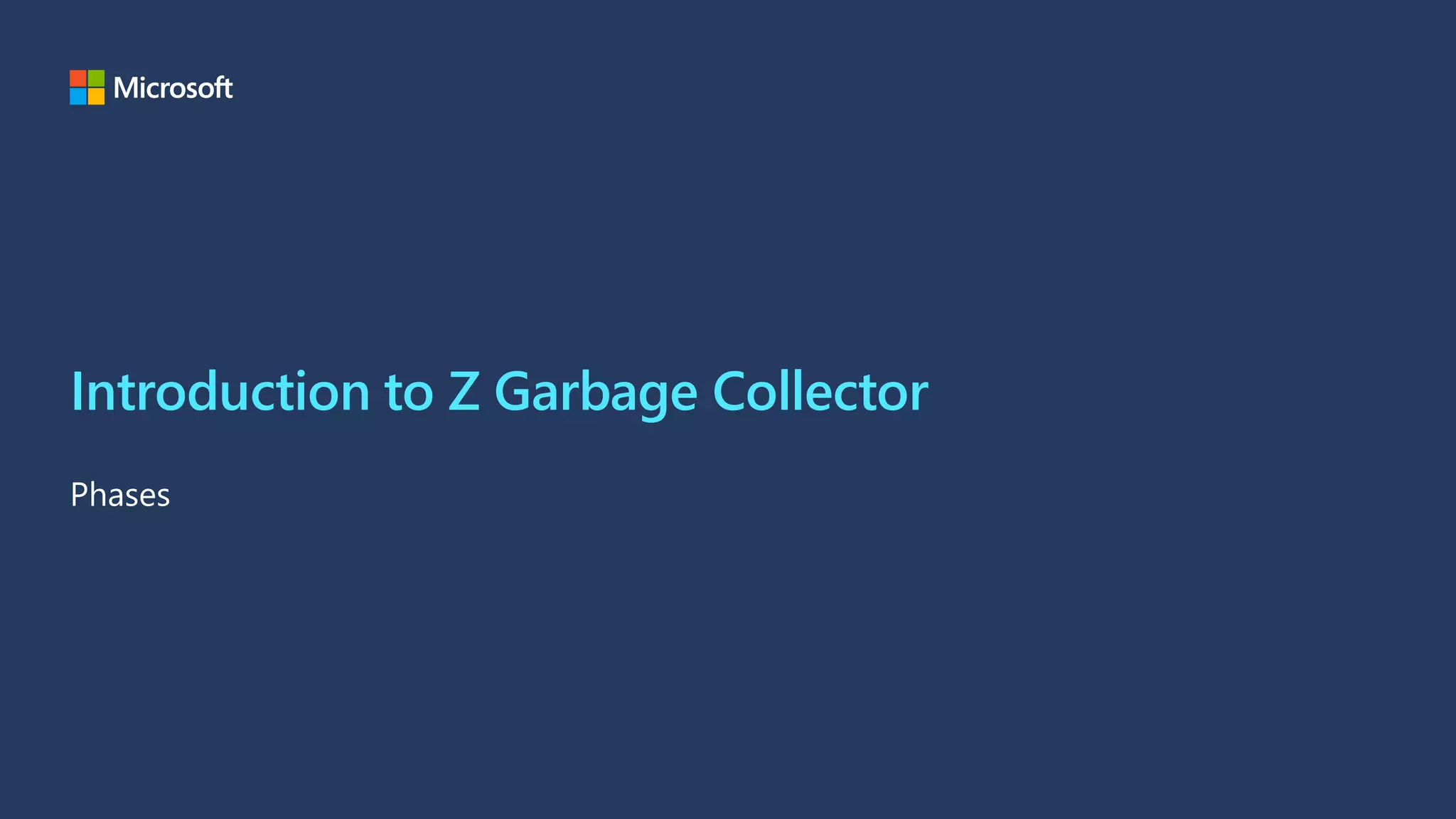 Introduction to Z Garbage Collector
Phases
 