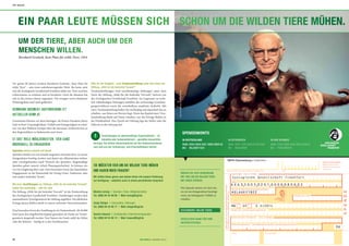Bernhard Grzimek, Kein Platz für wilde Tiere, 1954
Vor genau 60 Jahren erschien Bernhard Grzimeks „Kein Platz für
wilde Tiere“ – sein erstes aufsehenerregendes Werk. Bis heute setzt
sich die Zoologische Gesellschaft Frankfurt dafür ein, Tiere und ihre
Lebensräume zu schützen und zu bewahren. Doch die Situation hat
sich in den letzten Jahren zugespitzt. Die wenigen noch erhaltenen
Wildnisgebiete sind stark gefährdet.
BERNHARD GRZIMEKS AUFFORDERUNG IST
AKTUELLER DENN JE
Gemeinsam können wir dazu beitragen, die letzten Paradiese dieser
Erde in ihrer Ursprünglichkeit, Vielfalt und Einzigartigkeit zu erhal-
ten: von den Wäldern Europas über die Savannen Afrikas bis hin zu
den Regenwäldern in Südamerika und Asien.
ES GIBT VIELE MÖGLICHKEITEN, SICH GANZ
INDIVIDUELL ZU ENGAGIEREN
Spenden wirken schnell und direkt
Spenden werden von uns zeitnah eingesetzt; entweder dort, wo sie am
dringendsten benötig werden und damit am effizientesten wirken,
oder zweckgebunden nach Wunsch des Spenders. Regelmäßige
Spenden geben unserer Arbeit Planungssicherheit. So können wir
vor Ort langfristig aktiv sein. Eine besondere Form des dauerhaften
Engagements ist die Patenschaft für Orang-Utans, Nashörner oder
eine andere bedrohte Tierart.
Mit einer Zustiftungen zur Stiftung „Hilfe für die bedrohte Tierwelt“
helfen Sie nachhaltig – Jahr für Jahr
Die Stiftung „Hilfe für die bedrohte Tierwelt“ ist die Förderstiftung
der Zoologischen Gesellschaft Frankfurt. Zustiftungen werden dem
unantastbaren Vermögensstock der Stiftung zugeführt. Die jährlichen
Erträge daraus fließen direkt in unsere weltweite Naturschutzarbeit.
Eine besondere Form der Zustiftung ist ein Namensfonds. Ab 20.000
Euro kann das eingebrachte Kapital gesondert als Fonds im Vermö-
gensstock dargestellt werden. Den Namen des Fonds wählt der Stifter
oder die Stifterin – häufig ist es der Familienname.
Hilfe für die Ewigkeit – eine Treuhandstiftung unter dem Dach der
Stiftung „Hilfe für die bedrohte Tierwelt“
Treuhandstiftungen sind unselbständige Stiftungen unter dem
Dach der Stiftung „Hilfe für die bedrohte Tierwelt“, betreut von
der Zoologischen Gesellschaft Frankfurt. Im Gegensatz zu recht-
lich selbständigen Stiftungen entfallen das aufwendige Genehmi-
gungsverfahren sowie die unmittelbare staatliche Aufsicht. Mit
einer Treuhandstiftung helfen Sie nachhaltig und dauerhaft das zu
erhalten, was Ihnen am Herzen liegt. Denn das Kapital einer Treu-
handstiftung bleibt auf Dauer erhalten, nur die Erträge fließen in
die Projektarbeit. Den Zweck der Stiftung legt der Stifter oder die
Stifterin in der Satzung fest.
Zuwendungen an gemeinnützige Organisationen – ob
lebzeitig oder testamentarisch – genießen steuerliche
Vorzüge. Sie wirken steuermindernd auf die Einkommensteuer
und sind von der Schenkung- und Erbschaftsteuer befreit.
Monika Lennig / Spenden, Paten, Mitgliedschaften
Tel. (069) 94 34 46 66 / Mail: lennig@zgf.de
Sandra Haward / Großspender, Unternehmensspenden
Tel. (069) 94 34 46 12 / Mail: haward@zgf.de
Sonja Steiger / Erbschaften, Stiftungen
Tel. (069) 94 34 46 17 / Mail: steiger@zgf.de
!
SIE MÖCHTEN SICH UM DIE WILDEN TIERE MÜHEN
UND HABEN NOCH FRAGEN?
Wir helfen Ihnen gerne und stehen Ihnen mit unserer Erfahrung
zur Verfügung – natürlich auch in einem persönlichen Gespräch.
34 ZGF GORILLA | AUSGABE 2/2014
ZGF DIALOG
SEPA-Überweisung / Zahlschein
Danke für Ihre Spende!
IBAN und BIC können
Sie Ihrem Kontoauszug
entnehmen.
Name und Sitz des überweisenden Kreditinstituts BIC
BIC des Kreditinstituts/Zahlungsdienstleisters
IBAN
D E 6 3 5 0 0 5 0 2 0 1 0 0 0 0 0 8 0 0 0 2
HELADEF1822
Zoologische Gesellschaft Frankfurt
Referenznr. und Name Spender/in
Betrag: Euro, Cent
IBAN Kontoinhaber/in (Ihre IBAN können Sie Ihrem Kontoauszug entnehmen.)
Straße, PLZ und Ort des/der Spender/in
Kontoinhaber/in; Einzahler/in (max. 27 Stellen)
Unterschrift(en)Datum
BittegebenSiefürdieSpendenbestätigungunbedingt
IhrenNamenundIhrevollständigeAdressean.
SPENDE
06
Begünstigter (max. 27 Stellen)
MB G 2/2014SP
MÜHEN SIE SICH GEMEINSAM
MIT UNS UM DIE WILDEN TIERE.
MIT IHRER SPENDE!
Ihre Spende setzten wir dort ein,
wo sie am dringendsten benötigt
wird, um biologische Vielfalt zu
erhalten.
STICHWORT: WILDE TIERE
HERZLICHEN DANK FÜR IHRE
UNTERSTÜTZUNG!
Foto:Prof.BernhardGrzimek/OKAPIA
IN DER SCHWEIZ
IBAN: CH55 0900 0000 4000 02900 6
BIC: POFICHBEXXX
IN DEUTSCHLAND
IBAN: DE63 5005 0201 0000 0800 02
BIC: HELADEF1822
SPENDENKONTO
IN ÖSTERREICH
IBAN: AT40 1200 0006 9758 9406
BIC: BKAUATWW
 