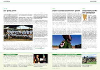 SAMBIA
Allrad-Abenteuer für
den guten Zweck
Staubpisten, Schlamm-
löcher, Flussdurchque-
rungen – bei der Elephant
Charge Rally geht es quer
durch Sambia. Immer am
Unabhängigkeitswochen-
ende Ende Oktober kämpfen sich mehrere
Teams mit ihren Geländewagen und Motor-
rädern durch einen anspruchsvollen Ralley-
Parcours, um Geld für den Naturschutz in
Sambia zu sammeln. Die knapp 300 Teil-
nehmer dieses dreitägigen Offroad-Aben-
teuers bitten hierfür ihren Sponsoren und
ihre privaten Netzwerke um Spenden.
Rund 250.000 US-Dollar kamen bei der
6. Elephant Charge Rally im letzten Okto-
ber zusammen, am 13. März wurde diese
Spende bei einem Empfang in der deut-
schen Botschaft in Lusaka an verschiedene
Naturschutzinitiativen und NGOs in Sam-
bia übergeben. Einer der Begünstigten war
das Lolesha Luangwa Conservation Educa-
tion Programme unseres Projektes im North
Luangwa Nationalpark (North Luangwa
Conservation Project, NLCP). Projektlei-
terin Claire Lewis war bei der Scheckü-
bergabe dabei und freut sich sehr über die
Spende. „Elephant Charge gibt sich wirklich
sehr große Mühe, Spenden einzusammeln.
Vielen Dank an alle, die Geld gegeben ha-
ben und vielen Dank für die Unterstützung
von NLCP!“
TANSANIA
Das große Zählen
Drei sehr anstrengende Wochen hatte unser
Team in der Serengeti im Mai/Juni zu bewäl-
tigen. Dort fand mit Unterstützung der ZGF
der Serengeti Elephant Census statt, bei dem
alle Elefanten im gesamten Serengeti-Ökosy-
stem gezählt wurden. Drei Flugzeuge waren
im Einsatz. Neben einem Piloten waren je-
weils drei Zähler, ausgerüstet mit hochauflö-
senden Digitalkameras, an Board. Insgesamt
waren die Flugzeuge mehr als 230 Stunden
in der Luft und haben eine Strecke zurück-
gelegt, die einer Erdumrundung entlang des
Äquators entspricht. Der Nationalpark ist
das Herzstück eines der letzten, relativ unbe-
rührten Wildnis-Ökosysteme der Welt. Die
letzte vollständige Elefantenzählung fand
2009 statt und kam damals zu dem Ergebnis,
dass 3.068 Elefanten im Ökosystem lebten.
Die aktuelle Zählung ist Teil des Great Ele-
phant Census, der von der Paul G. Allen
Family Foundation finanziert und organi-
siert wird. Auf dem gesamten afrikanischen
Kontinent sollen alle lebenden und toten
Elefanten erfasst werden. Zwei Jahre wird
dieses Unternehmen dauern, es werden 18
Flugzeuge daran teilnehmen und 46 Wis-
senschaftler. 19.000 Transekte mit insge-
samt 600.000 Kilometern werden in 18.000
Stunden über sieben Monate hinweg geflo-
gen. Neben zahlreichen NGOs wie der IUCN
African Elephant Specialist Group, Elephants
Das Team des Serengeti Elephant Census.
ANERKENNUNG FÜR DIE ZGF
Am letzten Aprilwochenende feierte Tan-
sania nicht nur sein 50stes Jubiläum (am
26. April 1964 hatten sich Tanganjika und
Sansibar zur Republik Tansania vereinigt),
sondern auch fünf Jahrzehnte bilateraler
Beziehungen zwischen Deutschland und
Tansania.
Auch die ZGF pflegt seit 50 Jahren eine in-
tensive Partnerschaft mit dem ostafrika-
nischen Land, ist in vielen Schutzgebieten
Der internationale Dachverband der Bergstei-
gervereinigungen UIAA hat im März zum er-
sten Mal den Mountain Protection Award
verliehen. Erster Preisträger des mit 5.000
US-Dollar dotierten Preises wurde die im
nördlichen Äthiopischen Hochland gelegene
Menz-Guassa Community Conservation Area
(GCCA), ein Schutzgebiet unter der Hoheit
der Kommunen in Menz-Guassa, das von der
ZGF unterstützt wird. Die Auszeichnung ist
ein großartiger Erfolg für die GCCA und für
dort aktiv und unterhält bereits seit 1963
eine dauerhafte Kooperation mit der Natio-
nalparkbehörde TANAPA. Dieses langjäh-
rige Engagement würdigte der tansanische
Botschafter, seine Exzellenz Philip Sang’ka
Marmo, während des Festaktes zum Jubi-
läum in Berlin mit der Überreichung einer
Auszeichnung an die ZGF. Marmo über-
gab eine Urkunde in Anerkennung des Ein-
satzes der ZGF zum Schutz der Natur und
Tierwelt seines Landes.
die ZGF-Mitarbeiter, die als Berater im Projekt
tätig sind. Linda McMillan, die Präsidentin der
Mountain Protection Commission von UIAA,
sagt: „Die Menz-Guassa Community Conser-
vation Area ist ein fantastisches Projekt, das
verschiedene Interessenvertreter zusammen-
bringt, die gemeinsam die großen natürlichen
und kulturellen Ressourcen dieser Region
schützen. Besonders erfreulich ist, dass die Ge-
meinden direkt beteiligt sind und unmittelbar
vom nachhaltigen Tourismus profitieren.“
Dagmar Andres-Brümmer nahm stellvertretend
für die ZGF die Auszeichnung von Botschafter Philip
Sang’ka Marmo in Berlin entgegen.
Vorbild für nachhaltigen Tourismus:
Menz-Guassa in Äthiopien.
Foto:FotoAkman
SAMBIA
Dexter Chilunda von Wilderern getötet
Wenn von Wilderei die Rede ist, sind meist
nur die Tiere im Fokus. Doch für die Ran-
ger ist das Aufspüren und Verfolgen von
Wilderern ein gefährlicher Aspekt ihres Jobs.
Inzwischen gibt es fast wöchentlich schwer-
wiegende Zwischenfälle, die nicht selten töd-
liche Folgen haben, sowohl aufseiten der
Ranger als auch aufseiten der Wilderer.
Jetzt traf es Dexter Chilunda, einen erfah-
renen und hoch motivierten Ranger der
sambischen Nationalparkbehörde ZAWA. Er
wurde am 23. Mai im Liuwa Plains National-
park mit Schüssen in die Brust getötet, als er
einen Vorfall untersuchte, bei dem die Park-
ranger Schüsse innerhalb des Parks gehört
hatten. Wahrscheinlich wurde er von Wilder-
ern getötet. Dexter war über zwei Jahrzehnte
hinweg ein fester Bestandteil des North
Luangwa Conservation Projects (NLCP) der
ZGF gewesen. Erst letztes Jahr war er als
Head of Law Enforcement nach Liuwa Plains
versetzt worden. „Dexter war ein Profi, ein
großartiger Kerl und ein leidenschaftlicher
Naturschützer“, beschreibt Claire Lewis,
Projektleiterin des NLCP, ihren langjährigen
Kollegen und Freund. „Sein tragischer Tod
macht uns wieder einmal bewusst, welche
großen Opfer manche Menschen bringen,
um Afrikas Wildnisgebiete zu schützen.“
Dexter Chilunda hinterlässt eine Ehefrau
und vier Kinder. Eine Belohnung in Höhe
von umgerechnet 10.000 US-Dollar, die die
Parkbehörde ZAWA ausgesetzt hatte, führte
sehr schnell zu einem Erfolg. Nur eine Wo-
che nach dem Vorfall konnte sie die Verhaf-
tung von zwei Männern bekannt geben, die
im Besitz von Dexters Gewehr sowie der
Tatwaffe waren.
Foto:NLCP
Dexter Chilunda
without Borders, dem WWF, der Wildlife
Conservation Society, dem African Parks
Network, Save the Elephants und der Zoolo-
gischen Gesellschaft Frankfurt sind auch die
jeweiligen Länder beteiligt.
Im ersten Jahr werden Elefanten und an-
dere große Pflanzenfresser in 18 Ländern
gezählt: Angola, Botswana, Südsudan, Chad,
Kenia, Mosambik, Namibia, Südafrika, Tan-
sania, Uganda, Sambia und Simbabwe. Dies
entspricht 80 Prozent des Elefanten-Ver-
breitungsgebiets, etwa 90 Prozent der afri-
kanischen Elefanten werden voraussichtlich
dort gezählt werden können. Im zweiten
Jahr werden die Unmengen an gesammel-
ten Daten analysiert und der Öffentlichkeit
präsentiert. Vorläufige Ergebnisse des Zen-
sus sollen Mitte 2015 vorliegen. Die Daten
werden Wissenschaftlern, NGOs und Regie-
rungen zur Verfügung stehen, die sich für
Arten- und Naturschutz einsetzen.
Das ehrgeizige Projekt wird der größte pan-
afrikanische Zensus seit den 1970er-Jahren
sein und neue Erkenntnisse liefern, wie viele
Elefanten es noch gibt, wo sie sich aufhalten
und wohin sie wandern – Daten, die für das
Überleben der afrikanischen Elefanten von
größter Bedeutung sind und eine aussage-
kräftige Grundlage liefern für alle weiteren
Naturschutzaktivitäten.
Ú www.greatelephantcensus.com
UIAA MOUNTAIN PROTECTION AWARD FÜR MENZ-GUASSA
76 ZGF GORILLA | AUSGABE 2/2014ZGF GORILLA | AUSGABE 2/2014
AKTUELLES WELTWEIT AKTUELLES WELTWEIT
 