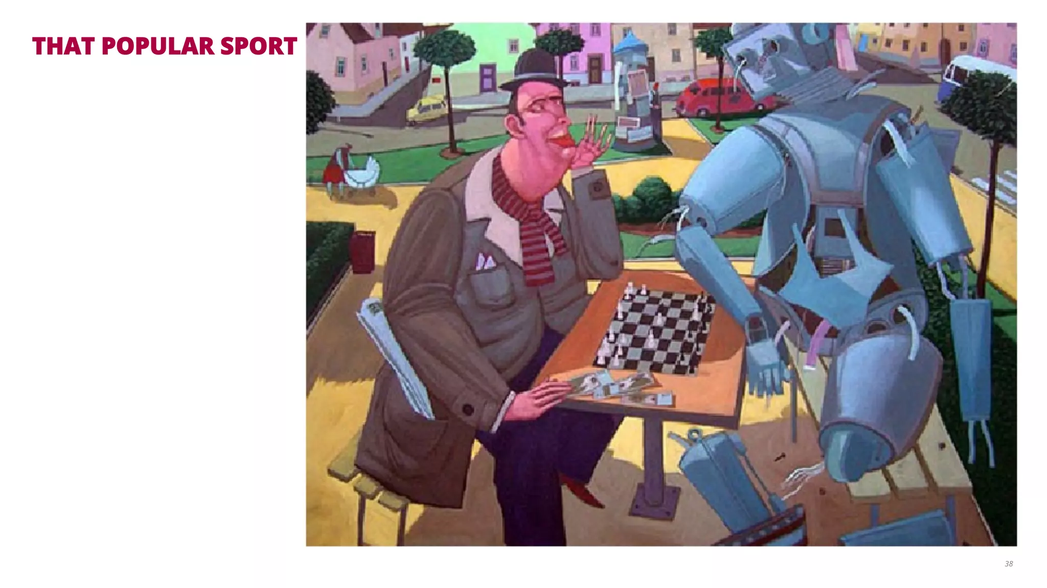 THAT POPULAR SPORT 
38 
 