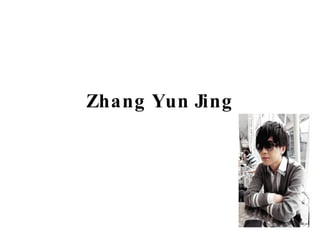 Zhang Yun Jing 