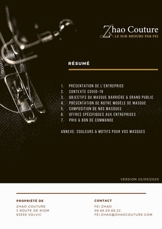 1.    PRÉSENTATION DE L’ENTREPRISE
2.    CONTEXTE COVID-19
3.    OBJECTIFS DU MASQUE BARRIÈRE & GRAND PUBLIC
4.    PRÉSENT...