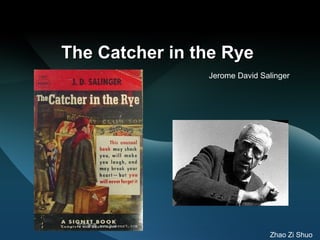The Catcher in the Rye   Jerome David Salinger   Zhao Zi Shuo 