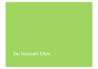 Der Netzwerk Effekt
 