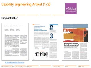 Usability Engineering Artikel (1/2)


Bitte anklicken




          Slideshare Präsentation
Zühlke Usability Engineering | Dr. Thomas Memmel, Dr. Thorsten Büring, Philippe Arm   20. September 2011   Folie 24   © Zühlke 2011
 