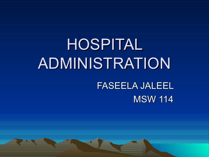 hospital administration hospital administration