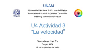 Elaborada por: Liye Zhu
Grupo: 9134
19 de noviembre de 2021
Universidad Nacional Autónoma de México
Facultad de Estudios Superiores Cuautitlán
Diseño y comunicación visual
 