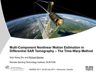 zhu_et_al_IGARSS2011_time_warp.ppt