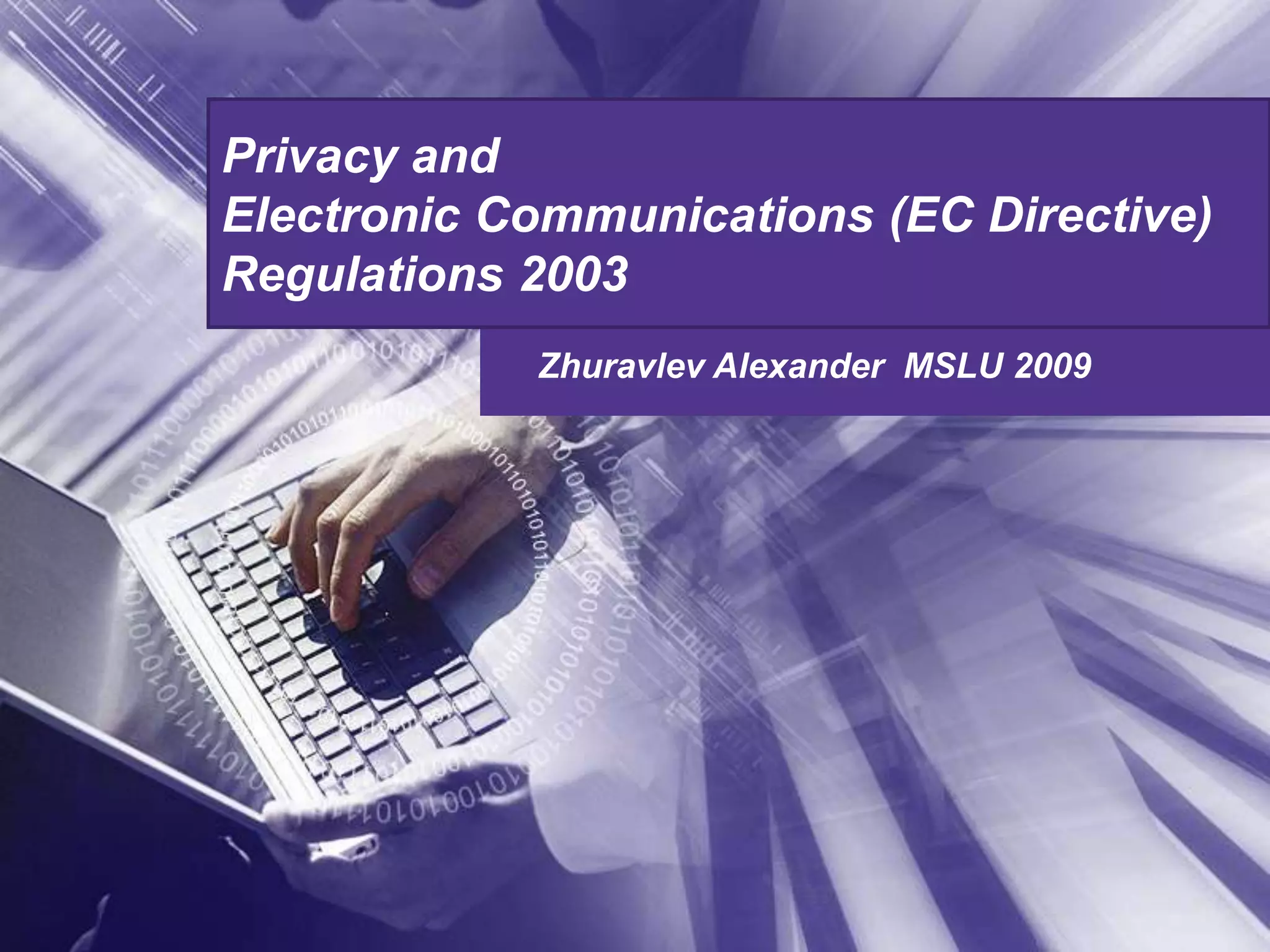 Privacy and Electronic Communications (EC Directive) Regulations 2003 PPT