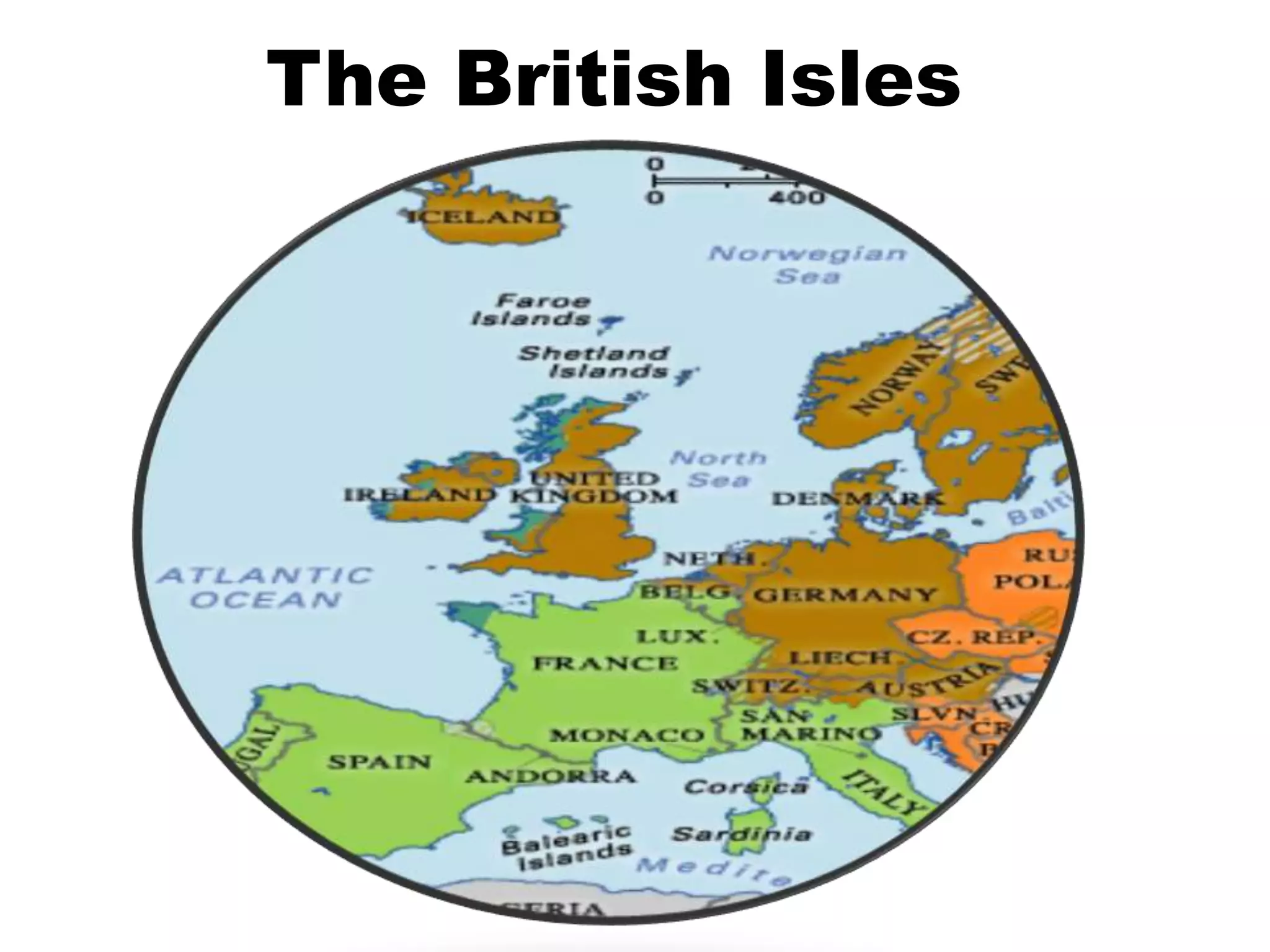 The British Isles
 