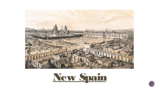 New Spain
 