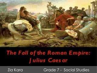 Zia week 8 Social Studies Julius Caesar