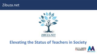 Zibuza.net
Elevating the Status of Teachers in Society
 