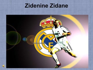 Zidenine Zidane 