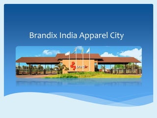 Brandix India Apparel City
 