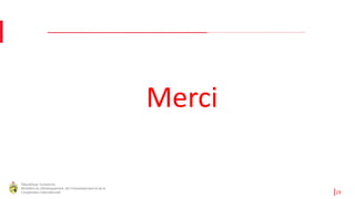 République Tunisienne
Ministère du Développement, de l'Investissement et de la
Coopération Internationale 28
Merci
 