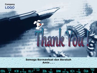 Company
LOGO
Semoga Bermanfaat dan Barakah
Amin . . .
 