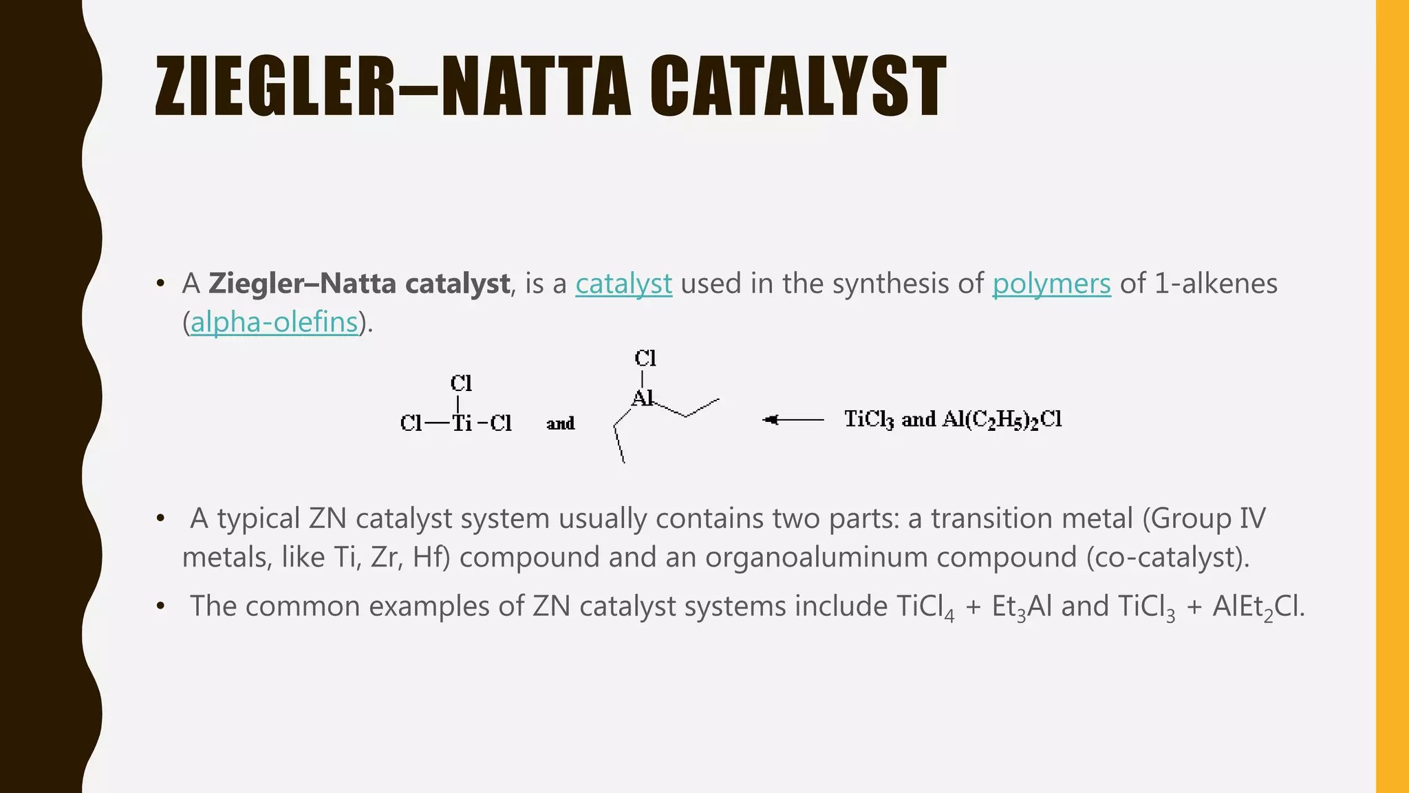 Ziegler Natta Catalyst by Umang Jagani PPT