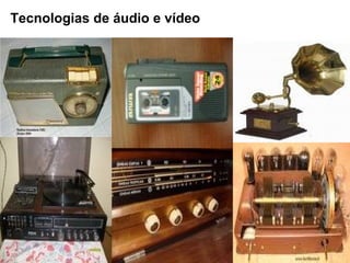 Tecnologias de áudio e vídeo   