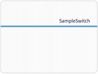 SampleSwitch
 