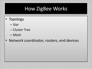 Device typesZigbee coordinatorZigbee routerZigbee end devices