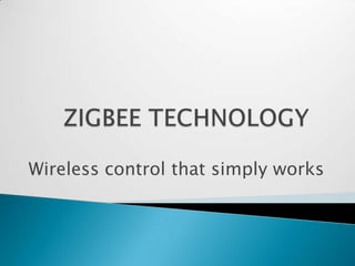 Wireless control that simply works
 