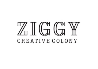 Ziggy creative colony